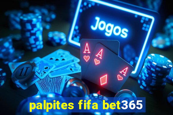 palpites fifa bet365